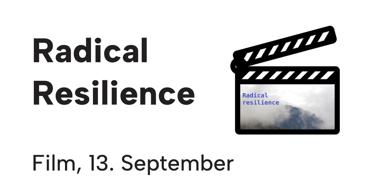 Film – Radical Resilience
