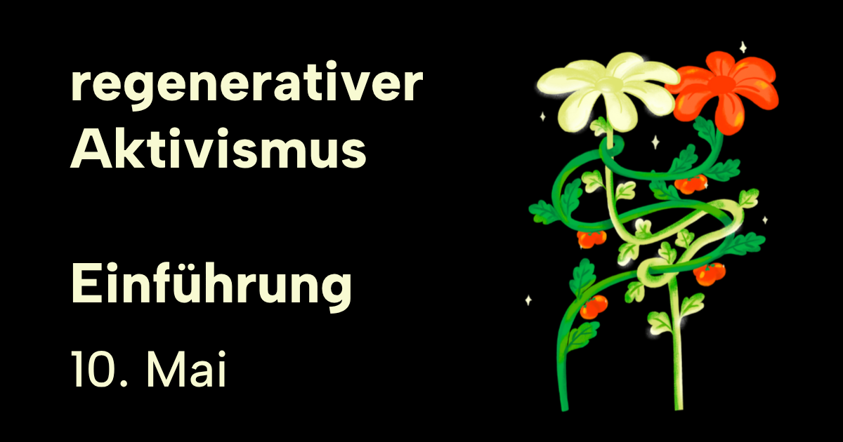regenerativer Aktivismus Einführung am 10. Mai